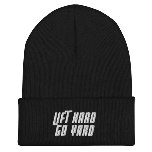 LIFT HARD GO YARD Beanie